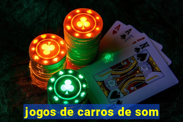 jogos de carros de som